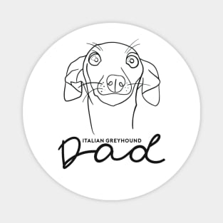 Italian Greyhound dad; with cute cartoon IGGY black line art. Magnet